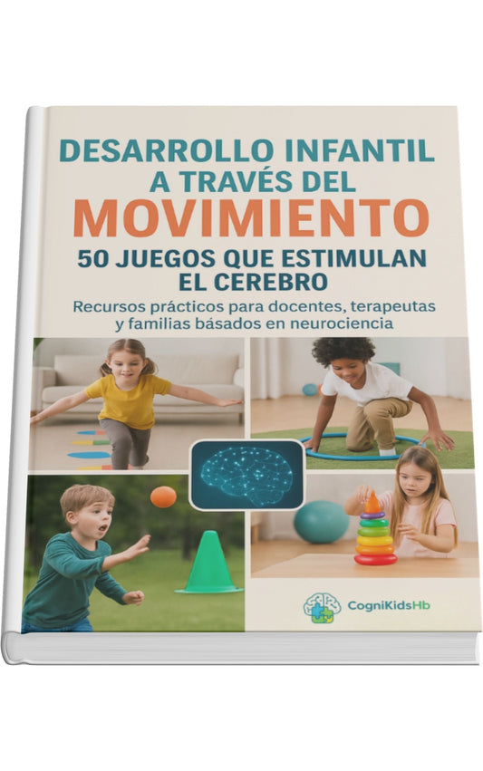 Desarrollo Infantil a través del movimiento: 50 juegos + Guía de observación del juego infantil + imprimibles  + anexo con planillas e infografía -Ebook-
